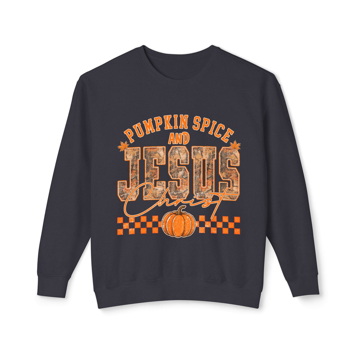 Pumpkin Spice and Jesus Christ Comfort Colors Crewneck Sweatshirt